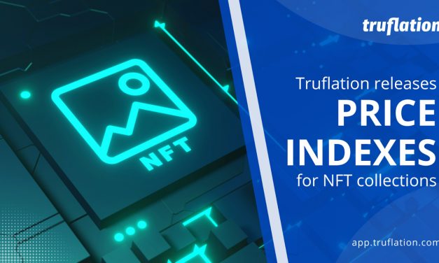 Truflation Releases Price Indexes For Major NFT Collections