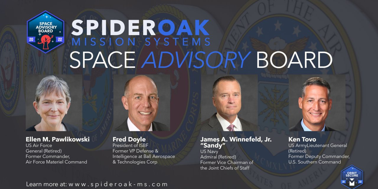 SpiderOak Creates New Space Advisory Board, Appoints Experts to Address Cybersecurity Threats