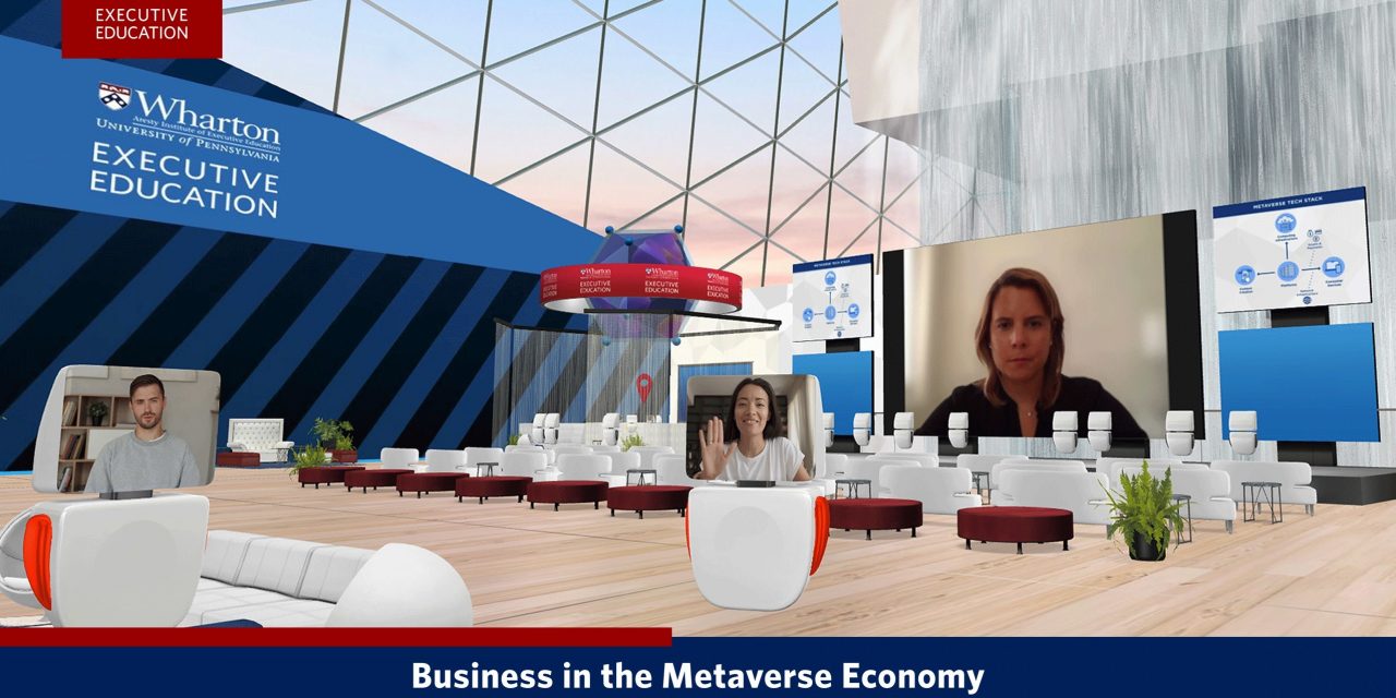 Wharton Launches “Business in the Metaverse Economy” Executive Education Online Certificate Program